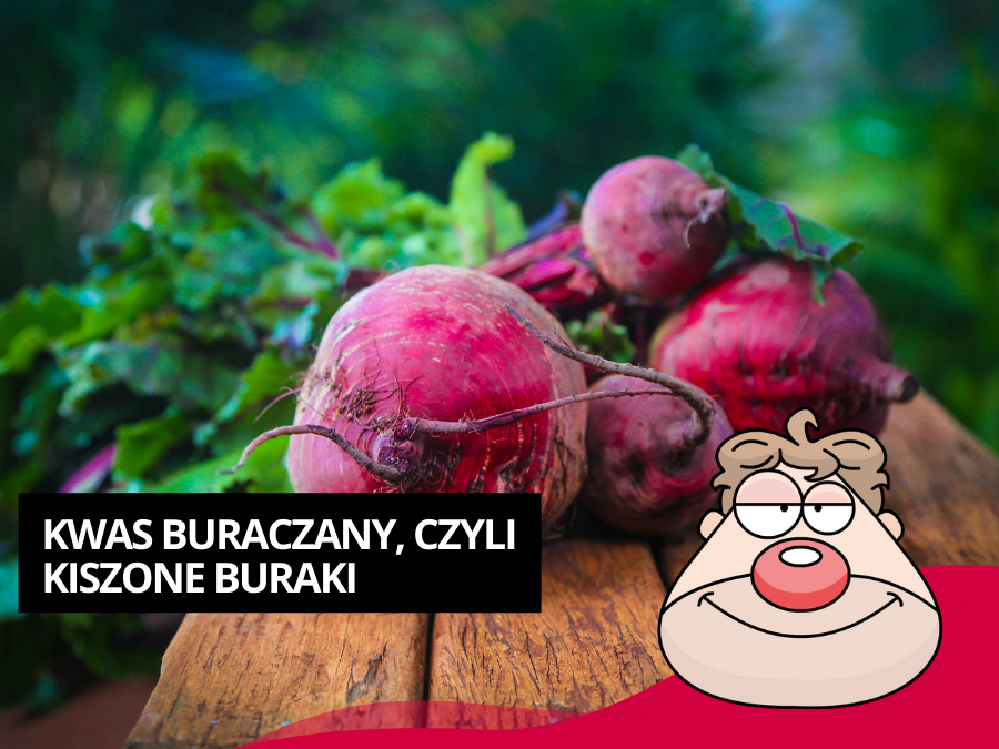 Kwas Buraczany, czyli Kiszone Buraki - samo zdrowie! Testujemy przepis.,