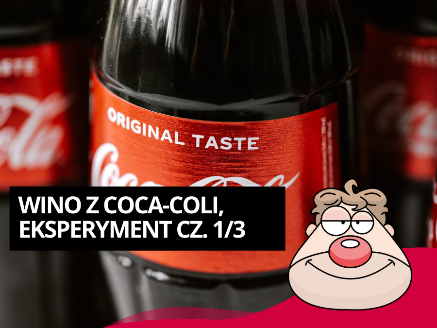 Wino z Coca-Coli. Przepis. Eksperyment 1/3